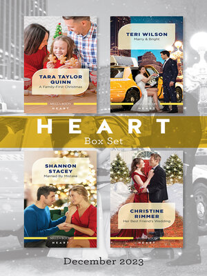 cover image of Heart Box Set Dec 2023/A Family-First Christmas/Marry &amp; Bright/Married by Mistake/Her Best Friend's Wedding